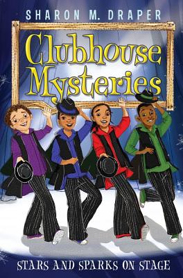 Stars and Sparks on Stage (6) (Clubhouse Mysteries)