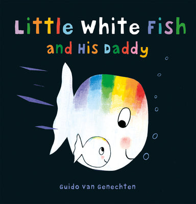 Little White Fish and His Daddy (Little White Fish, 6)