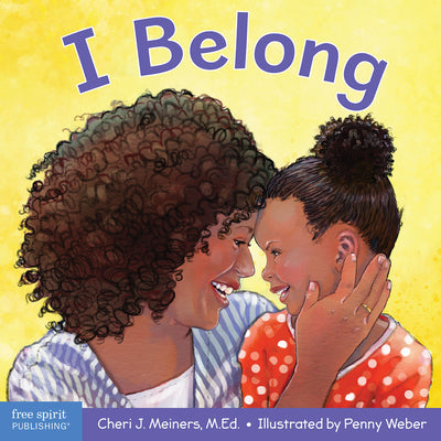 I Belong: A book about being part of a family and a group (Learning About Me & You)