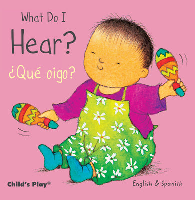 What Do I Hear? / Que Oigo? (Small Senses Bilingual)